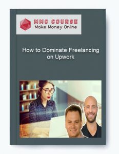 How to Dominate Freelancing on Upwork