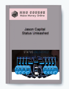 Jason Capital %E2%80%93 Status Unleashed