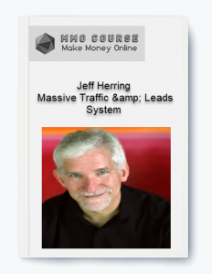 Jeff Herring %E2%80%93 Massive Traffic amp Leads System