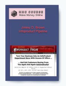 Jimmy D. Brown Infoproduct Pipeline