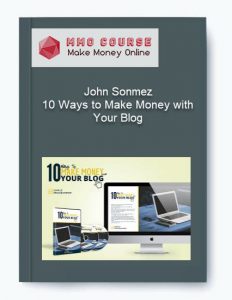 John Sonmez %E2%80%93 10 Ways to Make Money with Your Blog