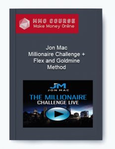 Jon Mac %E2%80%93 Millionaire Challenge Flex and Goldmine Method 1