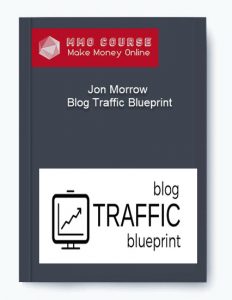Jon Morrow %E2%80%93 Blog Traffic Blueprint11