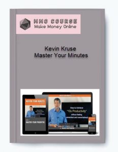 Kevin Kruse %E2%80%93 Master Your Minutes