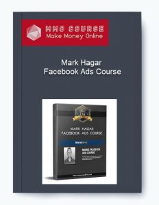 Mark Hagar %E2%80%93 Facebook Ads Course