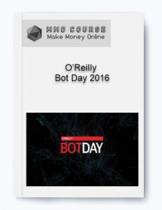 O%E2%80%99Reilly %E2%80%93 Bot Day 2016