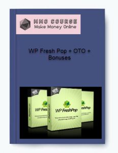 WP Fresh Pop OTO Bonuses