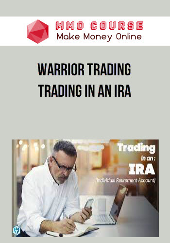 Warrior Trading - Trading In an IRA