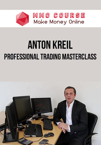 Anton Kreil – Professional Trading Masterclass