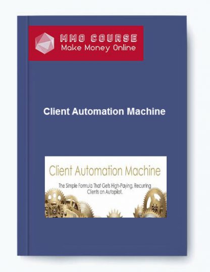 Client Automation Machine