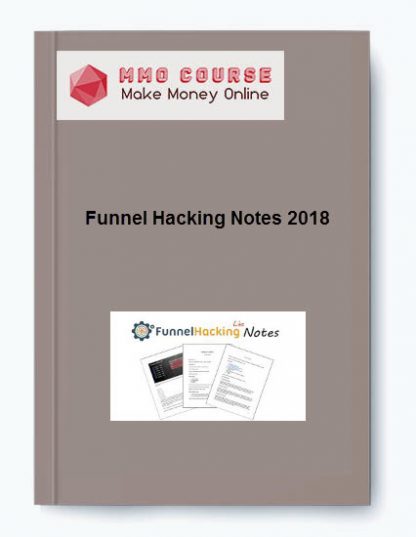 Funnel Hacking Notes 2018