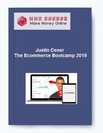 Justin Cener %E2%80%93 The Ecommerce Bootcamp 2019