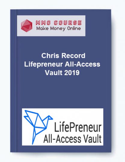 Lifepreneur All Access Vault 2019 Chris Record