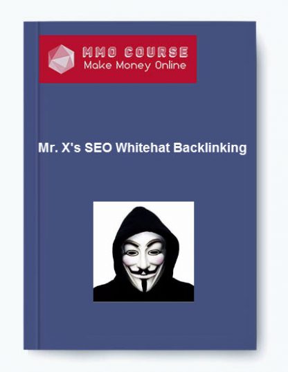 Mr. Xs SEO Whitehat Backlinking