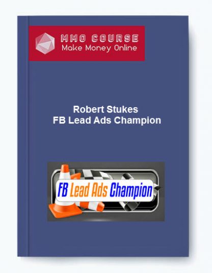 Robert Stukes FB Lead Ads Champion