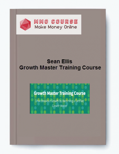 Sean Ellis Growth Master Training Course Value 299