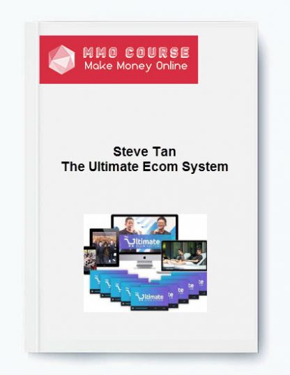 Steve Tan The Ultimate Ecom System