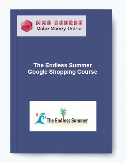 The Endless Summer Google Shopping Course