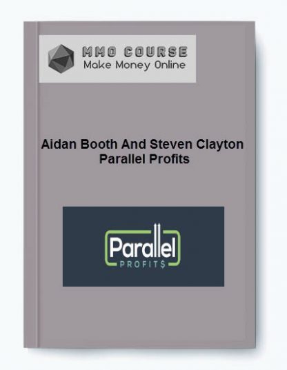 Aidan Booth And Steven Clayton Parallel Profits
