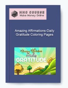 Amazing Affirmations Daily Gratitude Coloring Pages