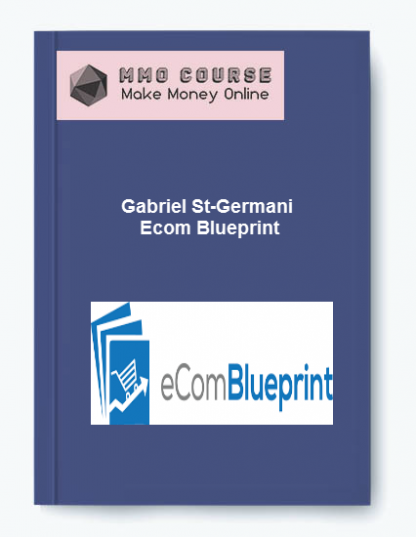 Gabriel St Germani Ecom Blueprint