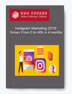 Instagram Marketing 2019 Growc From 0 to 40k in 4 months