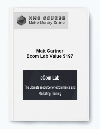 Matt Gartner Ecom Lab Value 197