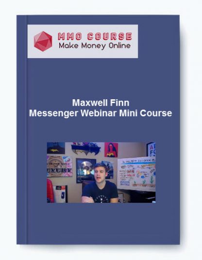 Maxwell Finn Messenger Webinar Mini Course