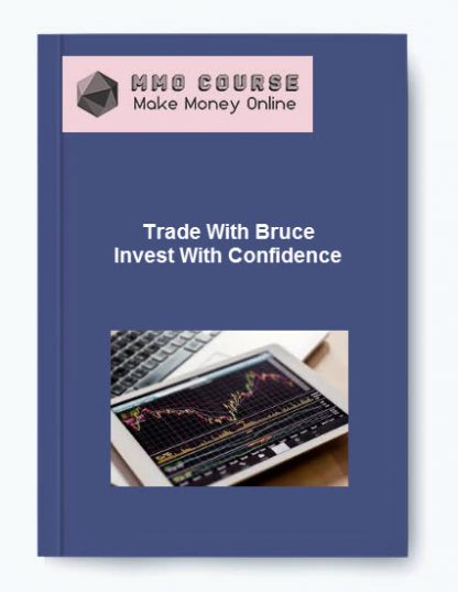 Trade With Bruce Invest With Confidence