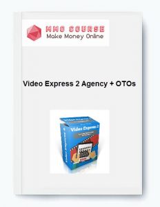 Video Express 2 Agency OTOs