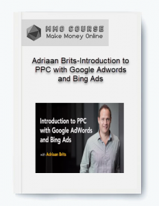 Adriaan Brits Introduction to PPC with Google Adwords and Bing Ads