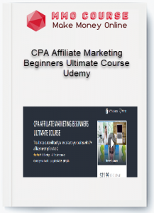 CPA Affiliate Marketing Beginners Ultimate Course Udemy