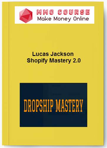 Lucas Jackson %E2%80%93 Shopify Mastery 2.0