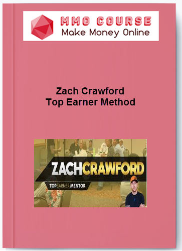 Zach Crawford %E2%80%93 Top Earner Method