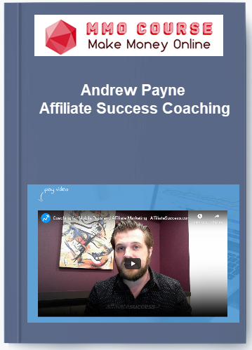 Andrew Payne %E2%80%93 Affiliate Success Coaching