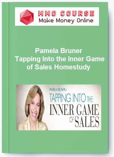 Pamela Bruner %E2%80%93 Tapping Into the Inner Game of Sales Homestudy