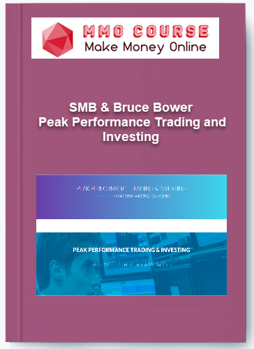 SMB Bruce Bower %E2%80%93 Peak Performance Trading and Investing