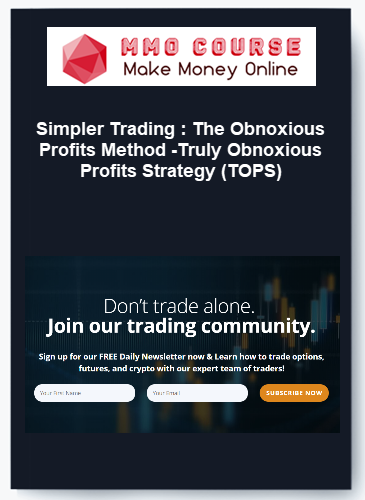 Simpler Trading The Obnoxious Profits Method %E2%80%93Truly Obnoxious Profits Strategy TOPS