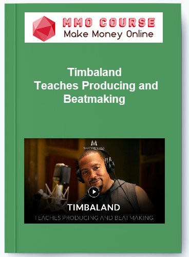Timbaland %E2%80%93 Teaches Producing and Beatmaking 1