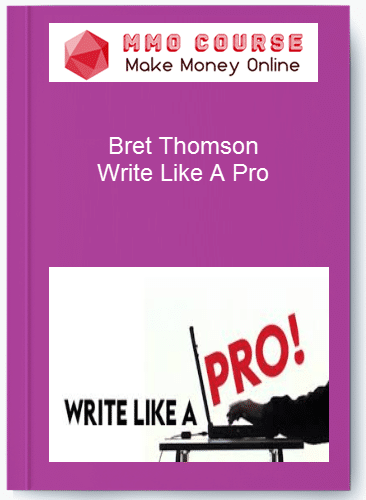 Bret Thomson %E2%80%93 Write Like A Pro