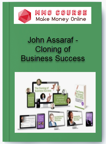 John Assaraf %E2%80%93 Cloning of Business Success
