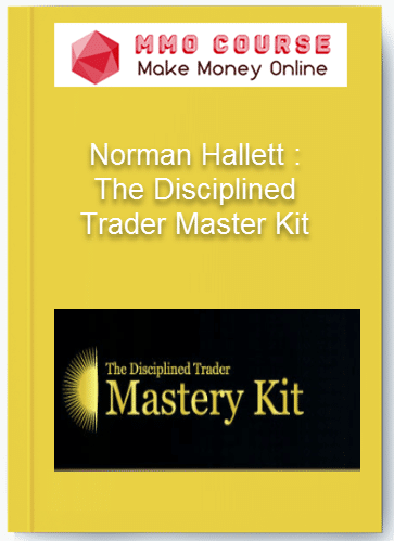 Norman Hallett The Disciplined Trader Master Kit