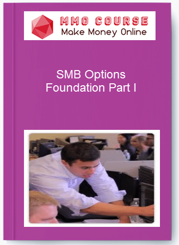 SMB Options Foundation Part I