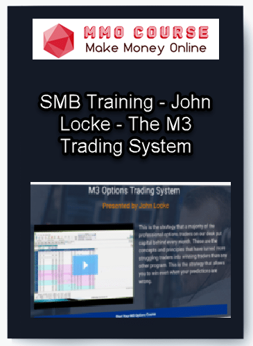 SMB Training %E2%80%93 John Locke %E2%80%93 The M3 Trading System
