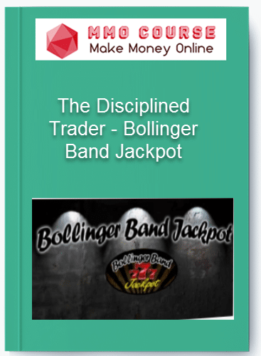 The Disciplined Trader %E2%80%93 Bollinger Band Jackpot