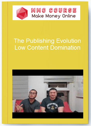 The Publishing Evolution %E2%80%93 Low Content Domination