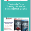 Tradeciety Forex Training – All In One Forex Premium Course