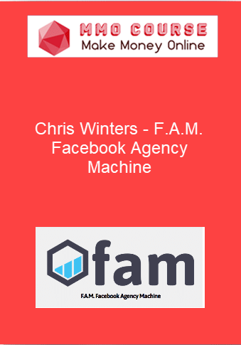 Chris Winters %E2%80%93 F.A.M. Facebook Agency Machine