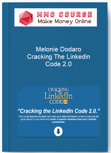 Melonie Dodaro %E2%80%93 Cracking The Linkedin Code 2.0
