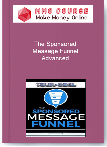 The Sponsored Message Funnel Advanced